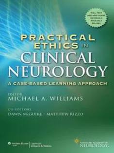 Practical Ethics in Clinical Neurology :A Case-Based Learning Approach