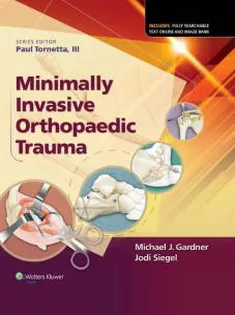 Minimally Invasive Orthopaedic Trauma