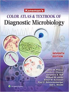 Koneman's Color Atlas and Textbook of Diagnostic Microbiology