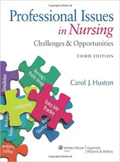 Professional Issues in Nursing: Challenges and Opportunities