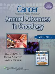 Cancer: Principles & Practice of Oncology , Annual Advances in Oncology