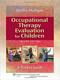 Occupational Therapy Evaluation for Children: A Pocket Guide