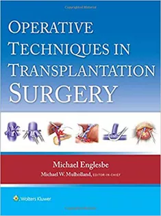 Operative Techniques In Transplant Surgery
