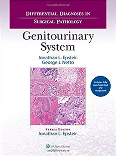 Differential Diagnoses in Surgical Pathology Genitourinary System