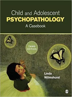 Child and Adolescent Psychopathology: A Casebook
