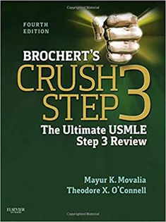 Brochert's Crush Step 3 The Ultimate USMLE Step 3 Review