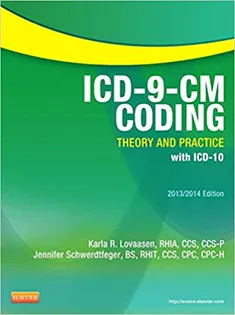 ICD-9-CM Coding: Theory and Practice with ICD-10