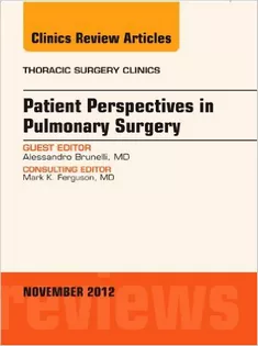 9781455748969 Patient Perspectives in Pulmonary Surgery, An Issue of Thoracic Surgery Clinics