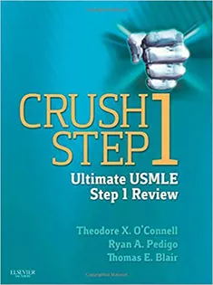 Crush Step 1: The Ultimate USMLE Step 1 Review