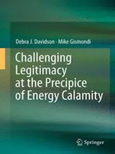 9781461402862 Challenging Legitimacy at the Precipice of Energy Calamity