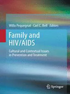 9781461404385 Family and HIV/AIDS: Cultural and Contextual Issues in Prevention and Treatment
