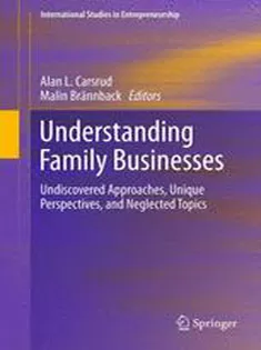 9781461409106 Understanding Family Businesses: Undiscovered Approaches, Unique Perspectives, and Neglected Topics
