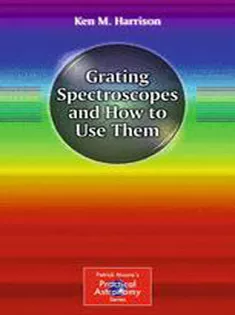 9781461413967 Grating Spectroscopes and How to Use Them