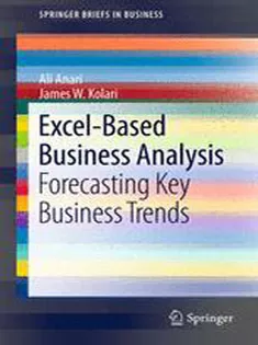 9781461420491 Excel-Based Business Analysis: Forecasting Key Business Trends