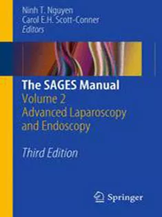 The SAGES Manual: Volume 2 Advanced Laparoscopy and Endoscopy