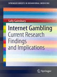 Internet Gambling: Current Research Findings and Implications