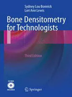 Bone Densitometry for Technologists