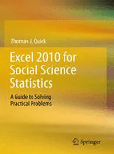 9781461436362 Excel 2010 for Social Science Statistics: A Guide to Solving Practical Problems