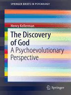 9781461443636 The Discovery of God: A Psychoevolutionary Perspective