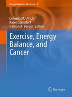Exercise, Energy Balance, and Cancer