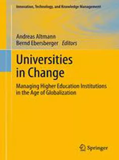 9781461445890 Universities in Change: Managing Higher Education Institutions in the Age of Globalization