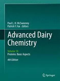 Advanced Dairy Chemistry: Volume 1A: Proteins: Basic Aspects, 4Th Edition