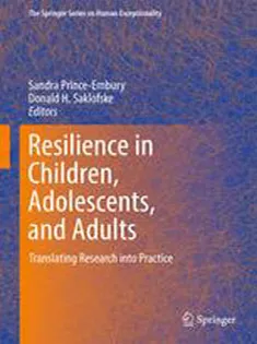 Resilience in Children, Adolescents, and Adults: Translating Research Into Practice