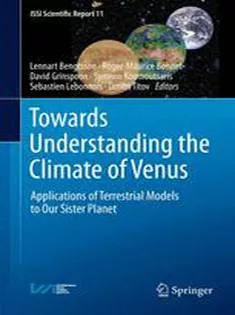 9781461450634 Towards Understanding the Climate of Venus: Applications of Terrestrial Models to Our Sister Planet