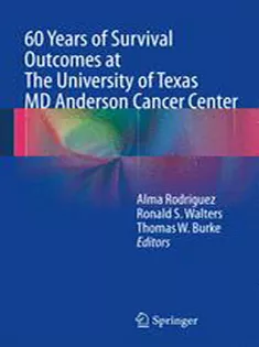 9781461451969 60 Years of Survival Outcomes at The University of Texas MD Anderson Cancer Cente