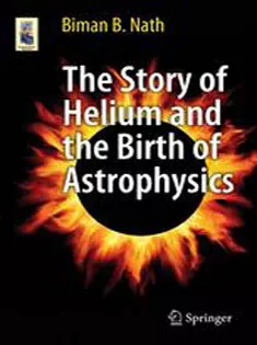 9781461453628 The Story of Helium and the Birth of Astrophysics