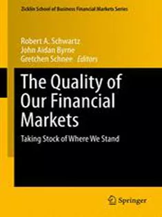9781461455912 The Quality of Our Financial Markets: Taking Stock of Where We Stand