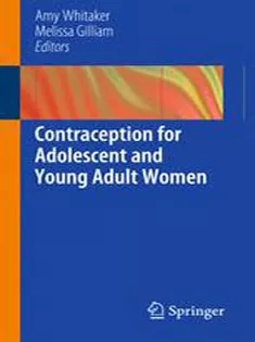 9781461465782 Contraception for Adolescent and Young Adult Women