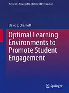 Optimal Learning Environments to Promote Student Engagement