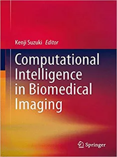9781461472445 Computational Intelligence in Biomedical Imaging