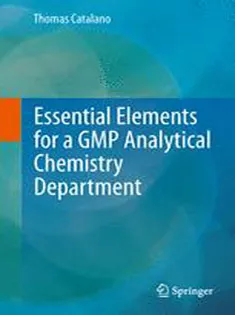 Essential Elements for A GMP Analytical Chemistry Department