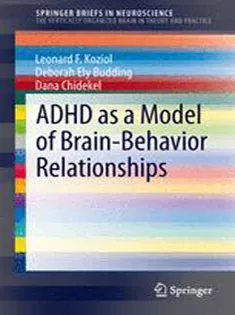 9781461483816 ADHD As A Model of Brain-Behavior Relationships
