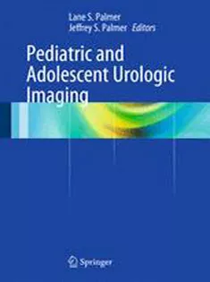 9781461486534 Pediatric and Adolescent Urologic Imaging
