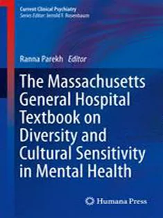 The Massachusetts General Hospital Textbook on Diversity and Cultural Sensitivity in Mental Health