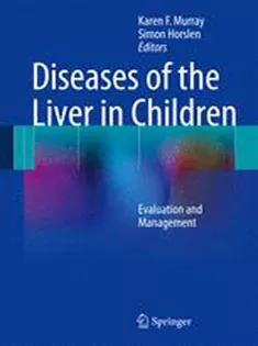9781461490043 Diseases of the Liver in Children: Evaluation and Management