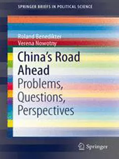 Chinas Road Ahead: Problems, Questions, Perspectives