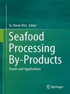 Seafood Processing By-Products: Trends and Applications