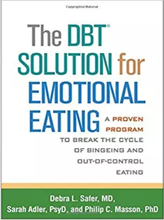 The DBT Solution for Emotional Eating