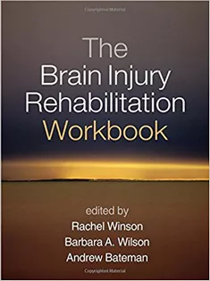 The Brain Injury Rehabilitation Workbook