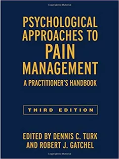 Psychological Approaches to Pain Management: A Practitioner's Handbook