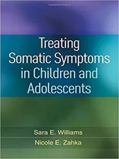 Treating Somatic Symptoms in Children and Adolescents