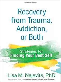 Recovery from Trauma, Addiction, or Both