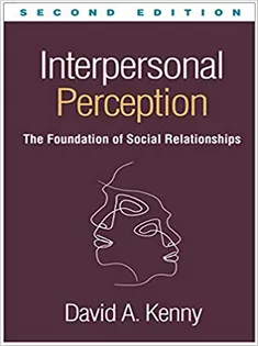 Interpersonal Perception, Second Edition: The Foundation of Social Relationships
