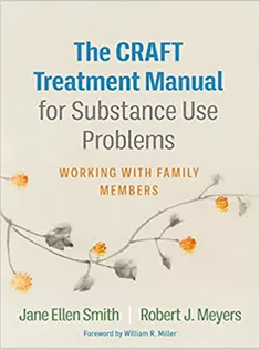 The Craft Treatment Manual for Substance Use Problems