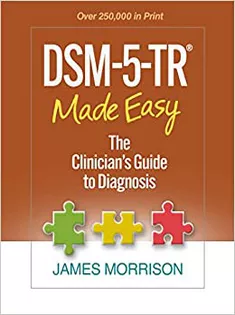 Dsm-5-Tr(r) Made Easy: The Clinician’s Guide to Diagnosis