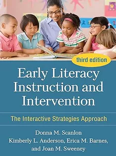 Early Literacy Instruction and Intervention: The Interactive Strategies Approach